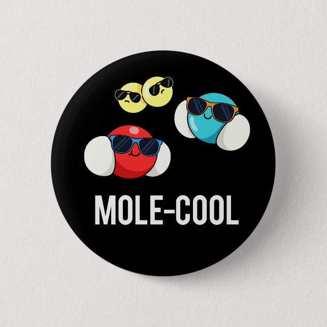 Mole-Coole Funny Molecule Pun Dark BG Button (Vorderseite)
