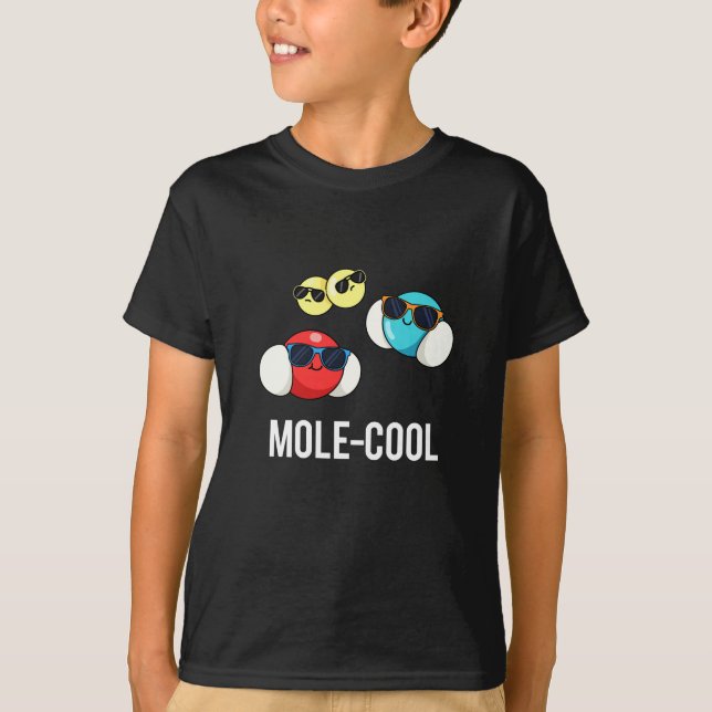 Mole-Coole Funny Molecule Pun Dark BG T-Shirt (Vorderseite)