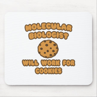 Molekularbiologe .. Wird für Cookies funktionieren Mousepad