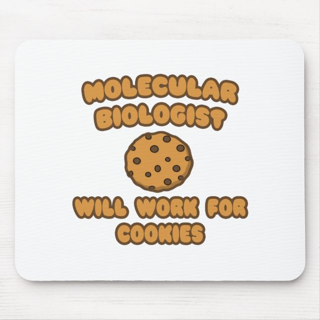 Molekularbiologe .. Wird für Cookies funktionieren Mousepad (Vorne)