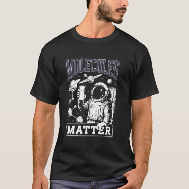 Moleküle zählen Tee Wissenschaftler Astronaut Tee  (Vorderseite)