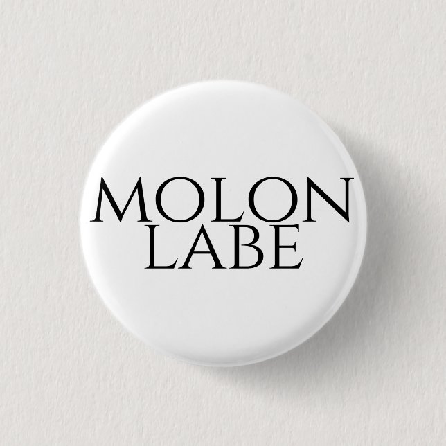 Molon Labe Button (Vorderseite)