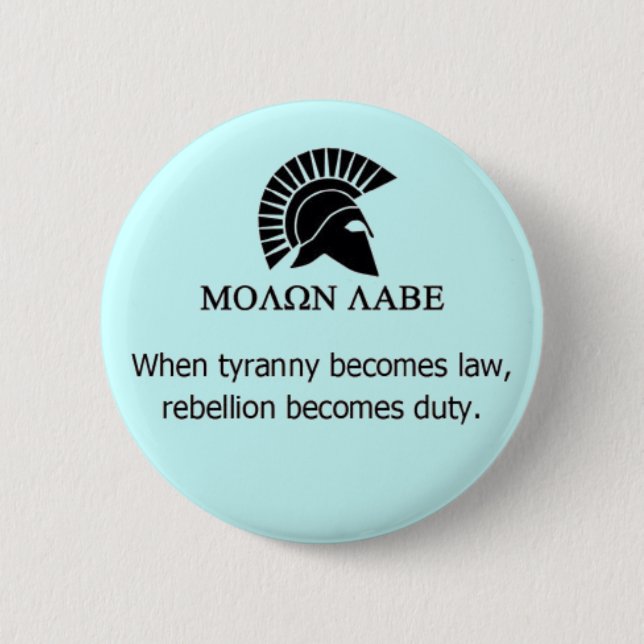 MOLON LABE BUTTON (Vorderseite)