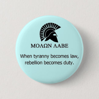 MOLON LABE BUTTON