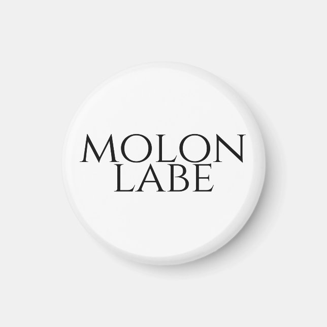 Molon Labe Magnet (Vorne)