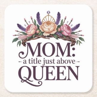Mom A Title Just Above Queen Rechteckiger Pappuntersetzer