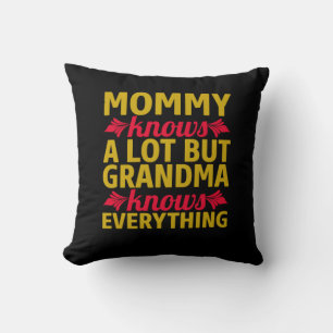 Mom Art Grandma Knows Everything Kissen