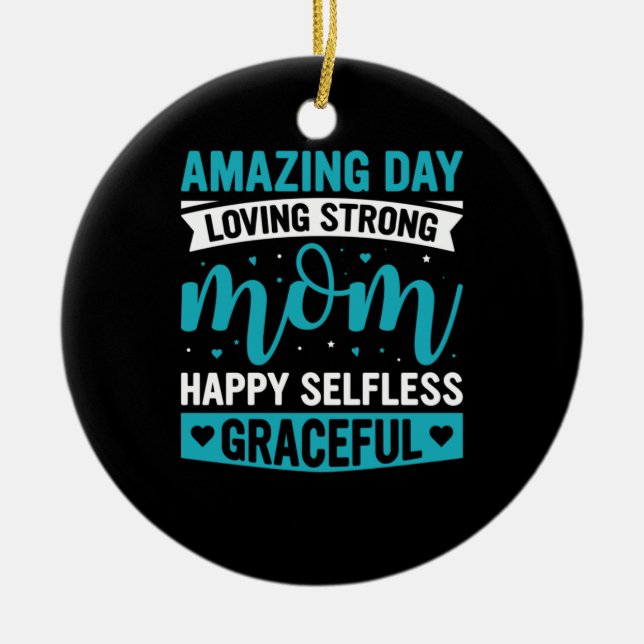Mom Art Loving Strong Mother Keramik Ornament (Vorne)