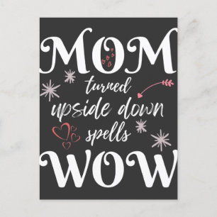 MOM auf den Kopf gestellt buchstabiert WOW Muttert Postkarte