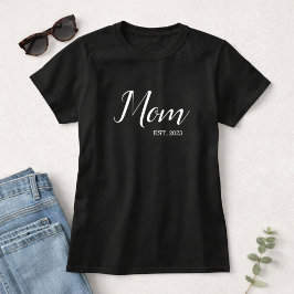 Mom Established New Mom Gift T-Shirt