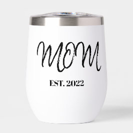 Mom Established New Mom Gift Thermal Wine Tumbler