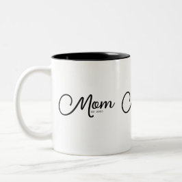 Mom Established New Mom Gift Two-Tone Coffee Mug Zweifarbige Tasse