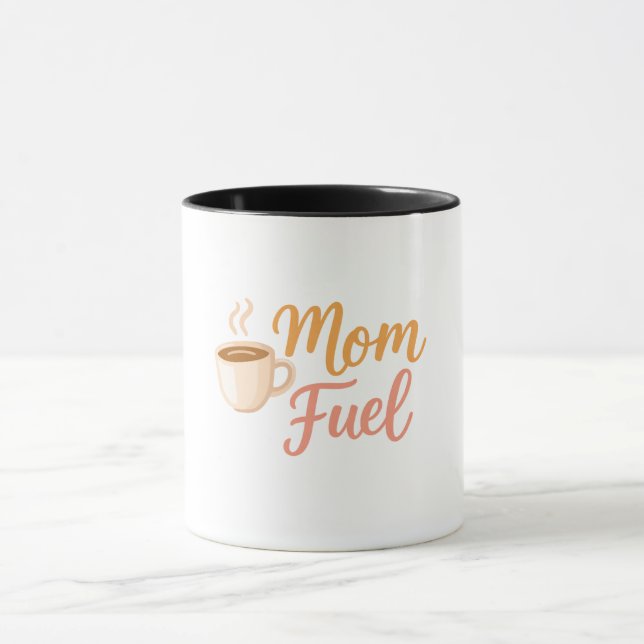 Mom Fuel Coffee Mug for Moms (Centre)