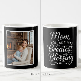 Mom Greatest Blessing Heartfelt Easy 1 Photo Black Kaffeetasse
