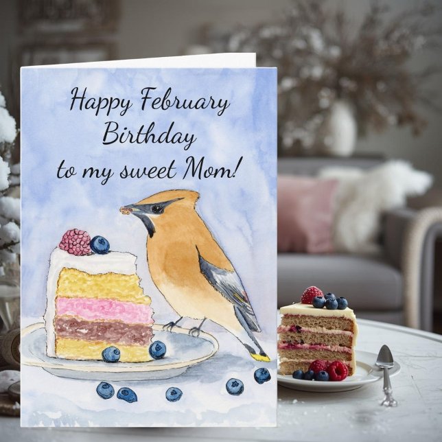 Mom Happy February Birthday Cedar Waxwing Cake Karte (Von Creator hochgeladen)