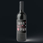 Mom - I love you Mom Weinetikett<br><div class="desc">Would you like to thank your mother for everything hard times for example on her birthday or Mother's Day? Then show your mom your love with a gift and love saying!</div>