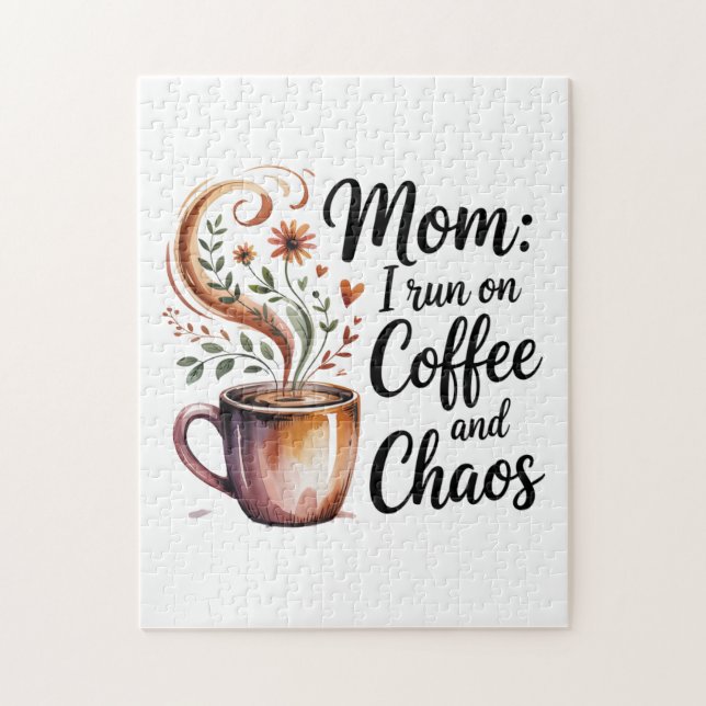 Mom I Run On Coffee And Chaos (Vertikal)