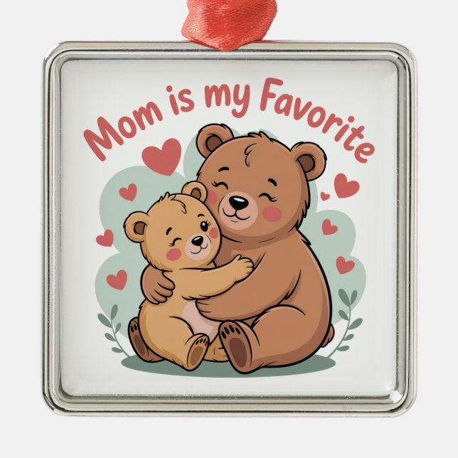 Mom Is My Favorite Ornament Aus Metall (Vorne)