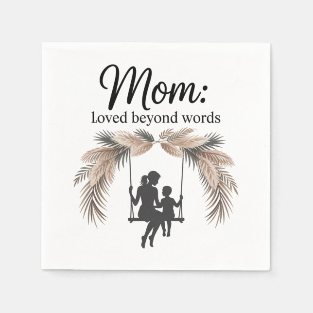 Mom Loved Beyond Words Serviette (Vorderseite)