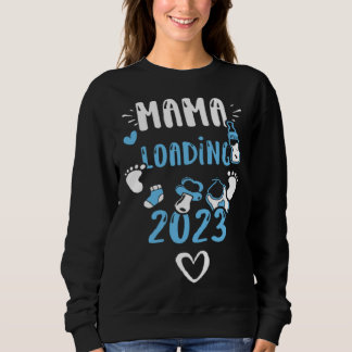 Mom Mama Loading 2023  Baby Boy Sayings Sweatshirt