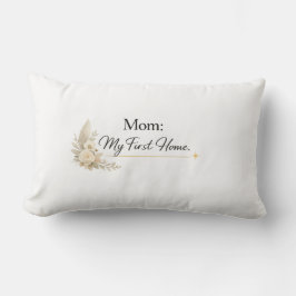 Mom – Mein erstes Zuhause Kissen