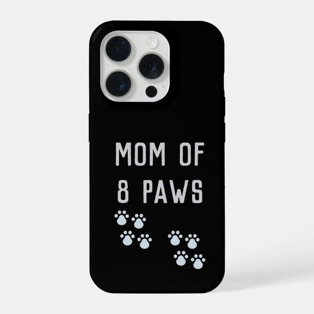 Mom of 8 paws iPhone 15 pro hülle (Rückseite)