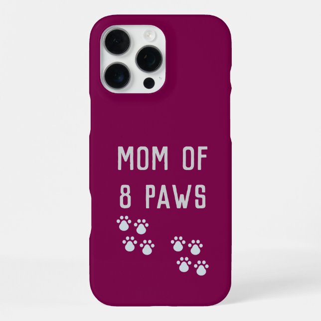 Mom of 8 paws iPhone 16 pro max hülle (Rückseite)