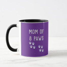 Mom of 8 paws tasse