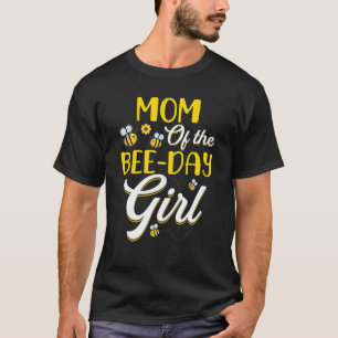 Mom Of The Bee Day Girl Family Matching Birthday T-Shirt