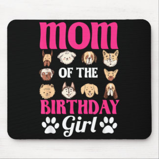 Mom Of The Birthday Girl Dog Paw Bday Party Mousepad