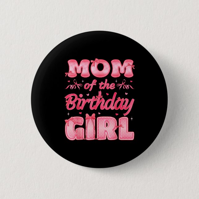 Mom Of The Birthday Girl Family Nk Coquette Bow  Button (Vorderseite)