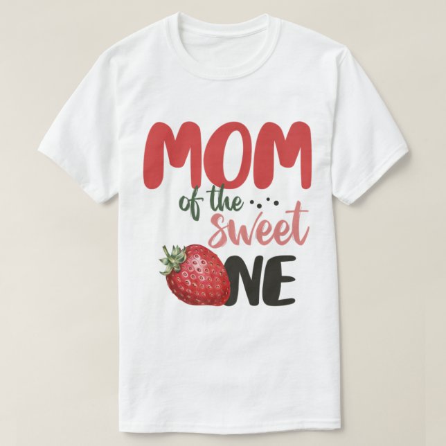 Mom Of The Sweet One Sweet One Strawberry Birthday T-Shirt (Design vorne)