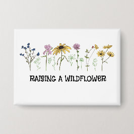 Mom Raising a wildflower  Button