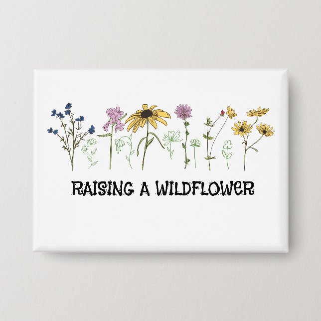 Mom Raising a wildflower  Button (Vorderseite)