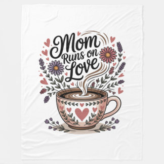 Mom Runs On Love Fleecedecke