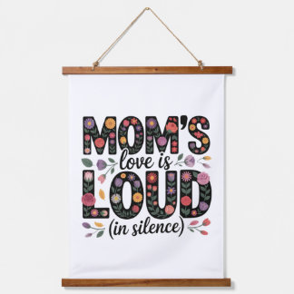 Mom’s Love Is Loud (In Silence) Wandteppich Mit Holzrahmen