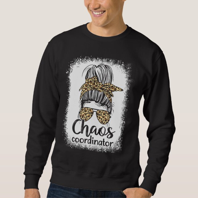 Mom Teacher Chaos Coordinator Leopard Messy Bun Bl Sweatshirt (Vorderseite)