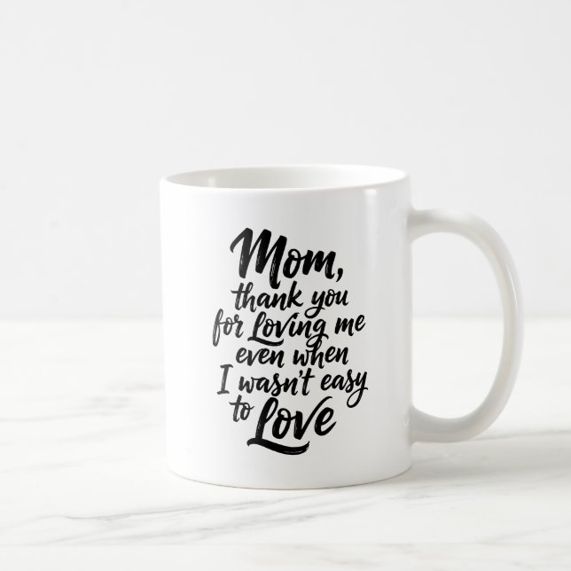 Mom Thanks For Loving Me Brush Script 1 Photo Kaffeetasse (Rechts)