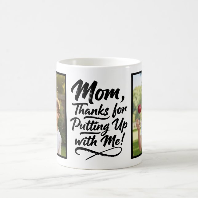 Mom Thanks Putting Up With Me 2 Photo Brush Script Kaffeetasse (Mittel)