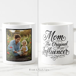 Mom The Original Influencer Trendy Custom 1 Photo Kaffeetasse