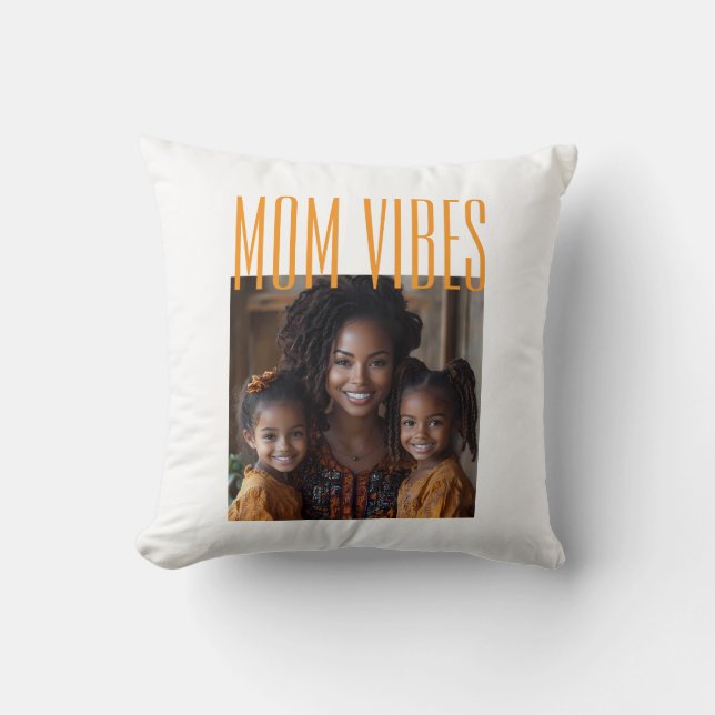 Mom Vibes custom photo Kissen (Vorderseite)