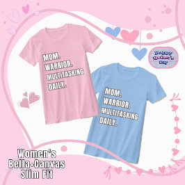 Mom Warrior Multitasking Daily Mom Gift2026 Pink T-Shirt