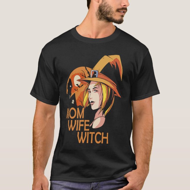 Mom Wife Witch T-Shirt (Vorderseite)