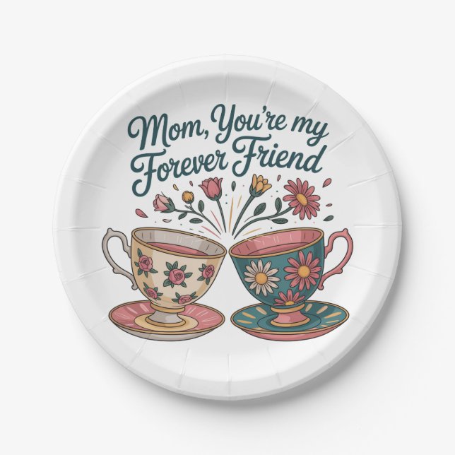 Mom, You’re My Forever Friend Pappteller (Vorderseite)