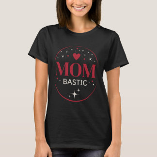 Mombastische Rote Edition – Elegantes Mutter-Desig T-Shirt