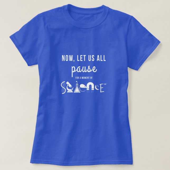Moment de T-shirt de bleu de la Science (Design devant)