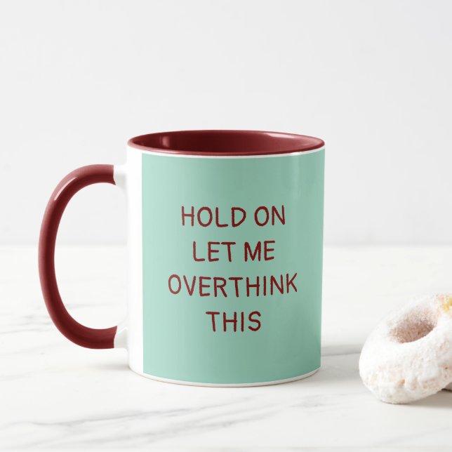 Moment lass mir, dieses "lustige Zitat" zu überden Tasse (Mit Donut)