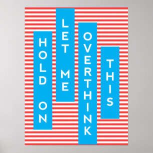 Moment mal, Lass mir das überdenken Poster