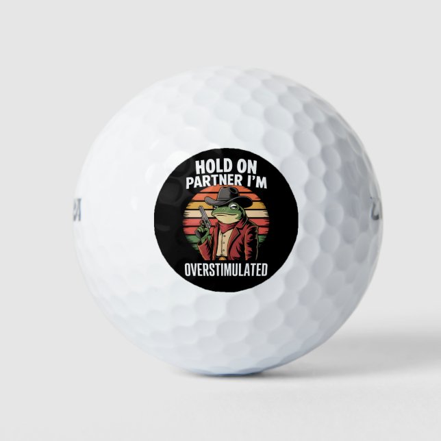 Moment On Partner Ich bin überstimulierter Cowboy  Golfball (Vorderseite)
