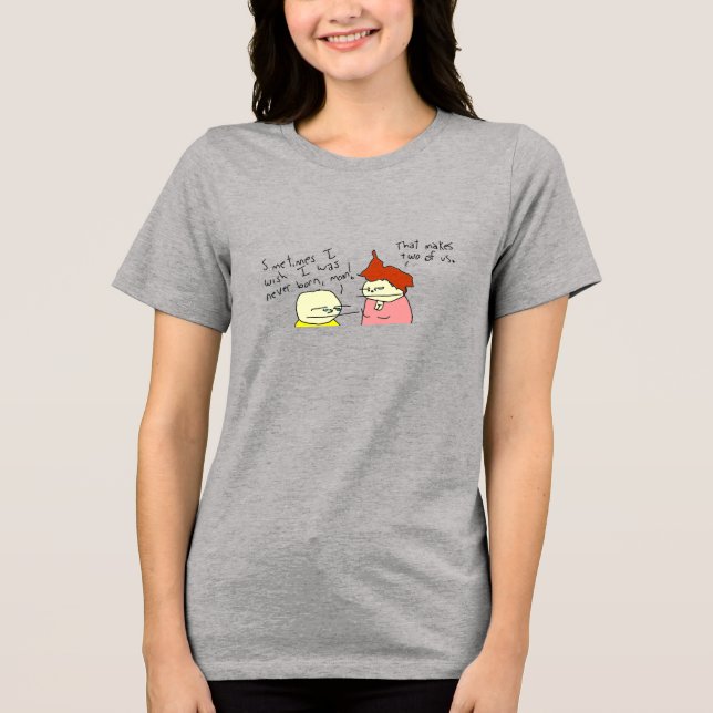 Momente der schlechten Mama: roher und Unglaublich Tri-Blend Shirt (Vorderseite)